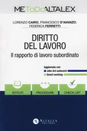 Diritto del lavoro. Il rapporto di lavoro subordinato. Con Contenuto digitale per download e accesso on line