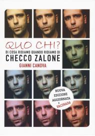 Quo chi? Di cosa ridiamo quando ridiamo di Checco Zalone