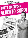 Tutto (o quasi) Alberto Sordi