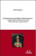 L'itineranza pontificia duecentesca. I viaggi dei papi nel Patrimonium Beati Petri narrati dai cronisti medievali