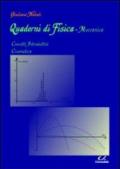 Quaderni di fisica-meccanica. Concetti introdutivi, cinematica