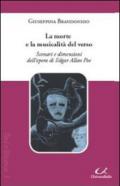 La morte e la musicalità del verso. Scenari e dimensioni dell'opera di Edgar Allan Poe