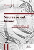 Sicurezza nel lavoro. Criteri procedurali per l'individuazione del rischio