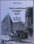 Dai ricordi di un «teenager». Roma e la guerra (1939-1945)