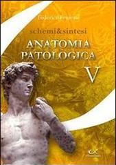 Schemi & sintesi di anatomia patologica