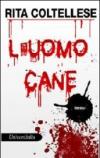 L'uomo cane