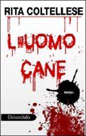 L'uomo cane