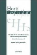 Horti hesperidum, Roma 2011, fascicolo I. Studi di storia del collezionismo e della storiografia artistica