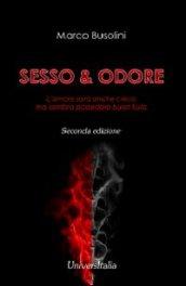 Sesso&odore. L'amore sarà anche cieco, ma sembra possedere buon fiuto