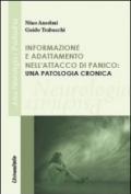 Informazioni e adattamento nell'attacco di panico. Una patologia cronica