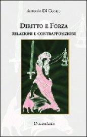 Diritto e forza. Relazioni e contrapposizioni