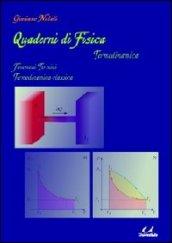 Quaderni di fisica. Termodinamica. Fenomeni termici termodinamica classica