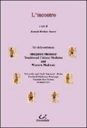 L'incontro. Integrated medicine: traditional chinese medicine and western medicine