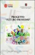 Progetto «futuro prossimo»