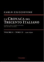 La cronaca del Trecento italiano. Giorno dopo giorno l'Italia di Giotto e di Dante. 1.1312-1320