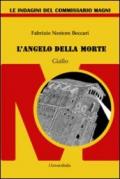 L'angelo della morte. Le indagini del commissario Magni