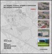 Tor Vergata. Cronaca, progetti e costruzione del campus universitario. 2.