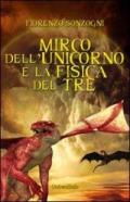 Mirco dell'unicorno e la fisica del tre