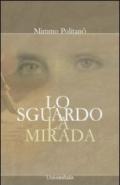 Lo sguardo-La mirada