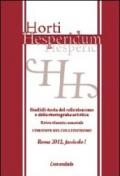 Horti hesperidum, Roma 2012, fascicolo I. Studi di storia del collezionismo e della storiografia artistica. 1.Il collezionismo di antichità classiche e orientali nella formazione dei musei europei