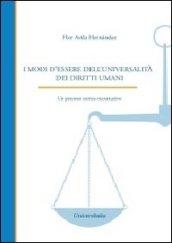 I modi d'essere dell'Universitalità dei diritti umani. Un percorso storico-ricostruttivo