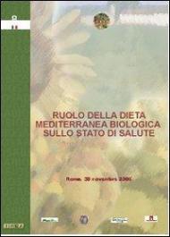 Ruolo della dieta mediterranea biologica sullo stato di salute