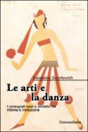 Le arti e la danza. I coreografi russi e sovietici tra riforma e rivoluzione