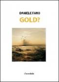 Gold?: Romanzo economico: 1 (Financial Education)