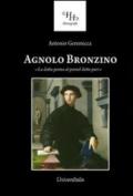 Agnolo Bronzino. «La dotta penna al pennel dotto pari»