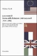 Lineamenti di storia delle relazioni internazionali 1919-1992. Politica internazionale e politica estera italiana, dalla pace di Versailles.