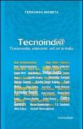 Tecnoindi@. Transmedia, videoarte, net art in India