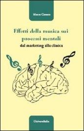 Effetti della musica sui processi mentali. Dal marketing alla clinica