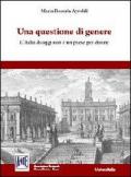 Una questione di genere. L'Italia di oggi non è un paese per donne