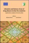 Lifestyles and history of use of drug abusers in four Eu countries. Exploratory analysis of survey data