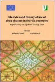 Lifestyles and history of use of drug abusers in four Eu countries. Exploratory analysis of survey data