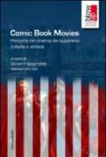 Comic book movies. Percorsi nel cinema dei supereroi a stelle e strisce