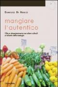 Mangiare l'autentico. Cibo e alimentazione tra revivalismi culturali e industria della nostalgia