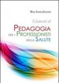 Elementi di pedagogia per i professionisti della salute