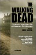 The walking dead. L'evoluzione degli zombie in tv, nel fumetto e nel videogioco