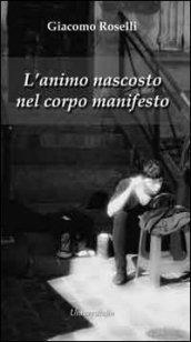 L'animo nascosto nel corpo manifesto