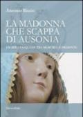 La madonna che scappa di Ausonia. Un rito pasquale tra memoria e presente