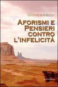 Aforismi e pensieri contro l'infelicità