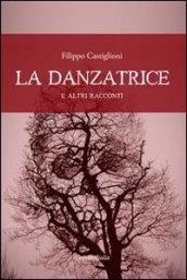 La danzatrice e altri racconti