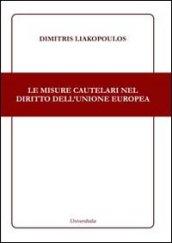 Le misure cautelari nel diritto dell'Unione Europea