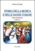 Storia della musica e delle danze cubane. Dal XV al XXI secolo: 1