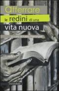 Afferrare le redini di una nuova vita