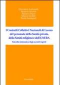 I contrati collettivi nazionali di lavoro del personale della sanità privata, della sanità religiosa e dell'UNEBA