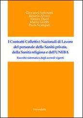 I contrati collettivi nazionali di lavoro del personale della sanità privata, della sanità religiosa e dell'UNEBA