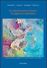 La violenza contro le donne. Un approccio sistematico