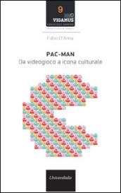 Pac-man. Da videogioco a icona culturale